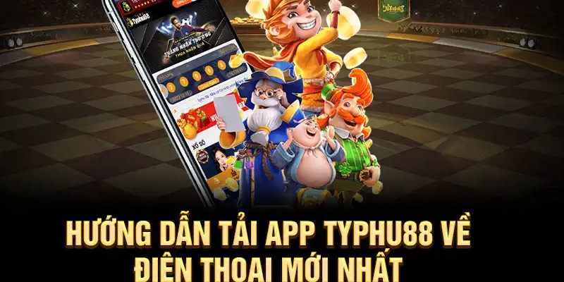 Typhu88 tải app để tận hưởng trải nghiệm cá cược hoàn hảo nhất 4 Typhu88 tải app để tận hưởng trải nghiệm cá cược hoàn hảo nhất
