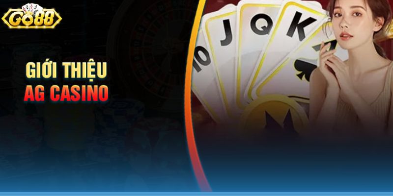 Casino AG Go 88, Trải Nghiệm Hơn 6+ Phòng Chơi Game Đỉnh Cao 2 go 88 1 3