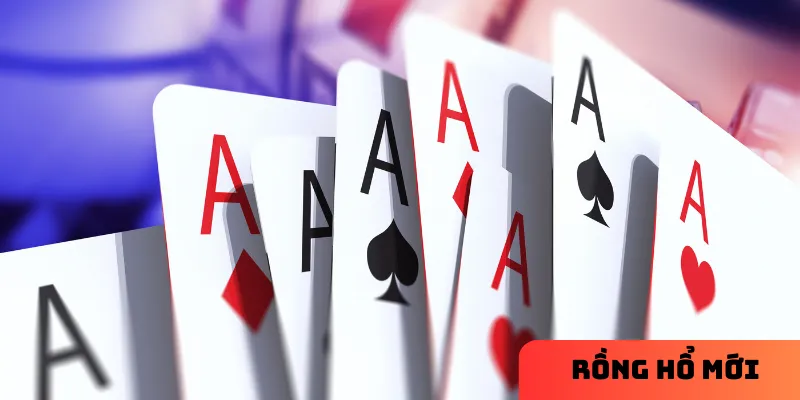 Rồng hổ mới: Cách chơi và mẹo tăng tỷ lệ thắng cho người mới 2 Chi tiết một số điều cần biết về Rồng hổ mới