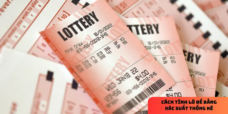 Cách tính lô đề bằng xác suất thống kê chính xác, dễ áp dụng 2 Xác suất dựa trên phân tích dữ liệu là cơ sở khoa học.