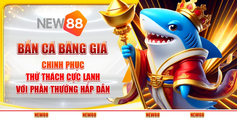 Bắn Cá Băng Giá: Chinh phục thử thách cực lạnh với phần thưởng hấp dẫn