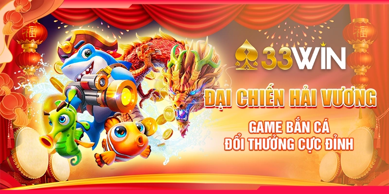 Đại Chiến Hải Vương – Game Bắn Cá Đổi Thưởng Cực Đỉnh
